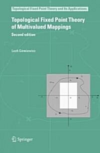 Topological Fixed Point Theory of Multivalued Mappings (Hardcover, 2, 2006)