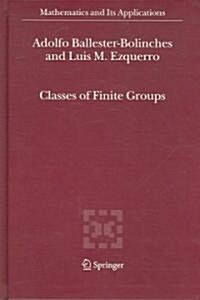 Classes of Finite Groups (Hardcover)