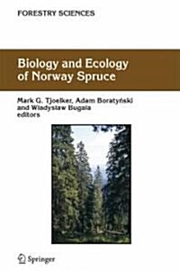 Biology and Ecology of Norway Spruce (Hardcover)