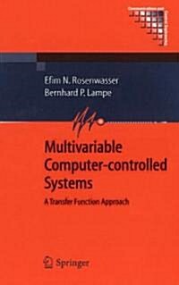 Multivariable Computer-Controlled Systems : A Transfer Function Approach (Hardcover)