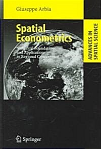 Spatial Econometrics: Statistical Foundations and Applications to Regional Convergence (Hardcover)