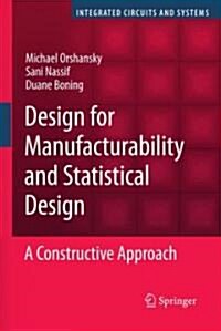 Design for Manufacturability and Statistical Design: A Constructive Approach (Hardcover)
