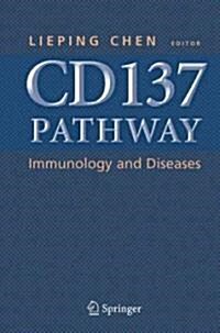 Cd137 Pathway: Immunology and Diseases (Hardcover, 2007)