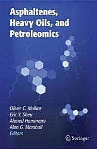 Asphaltenes, Heavy Oils, and Petroleomics (Hardcover, 2007)