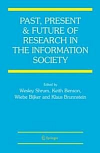 Past, Present And Future of Research in the Information Society (Hardcover)