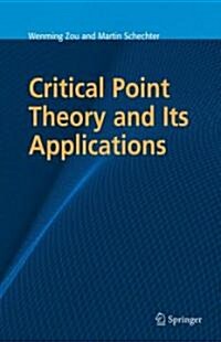 Critical Point Theory and Its Applications (Hardcover)