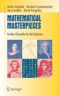 Mathematical Masterpieces: Further Chronicles by the Explorers (Hardcover)