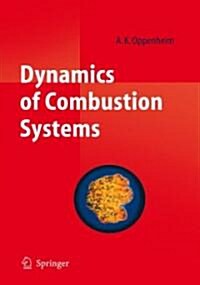 Dynamics of Combustion: Combustion Technology in Closed Systems (Hardcover, and)