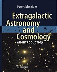 Extragalactic Astronomy And Cosmology (Hardcover)