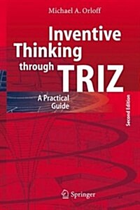Inventive Thinking Through Triz: A Practical Guide (Hardcover, 2, 2006)