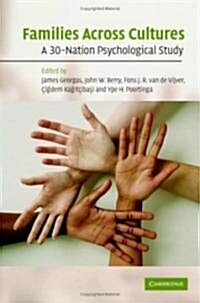 Families Across Cultures : A 30-Nation Psychological Study (Hardcover)