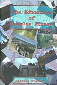 The Education of Douglas Finney (Paperback)