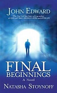 Final Beginnings (Paperback, Reprint)