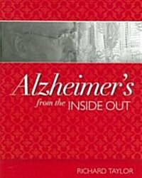 Alzheimers from the Inside Out (Paperback)