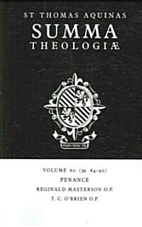 Summa Theologiae: Volume 60, Penance : 3a. 84-90 (Paperback)