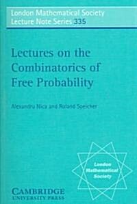 Lectures on the Combinatorics of Free Probability (Paperback)