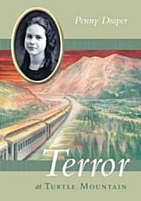 Terror at Turtle Mountain: Disaster Strikes, Book 1 (Paperback)