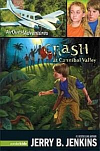 Crash at Cannibal Valley (Paperback)