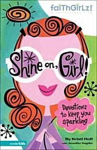 Shine On, Girl!: 90-Day Devotional4 (Paperback)