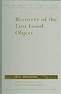 Recovery of the Lost Good Object (Hardcover, 1st)
