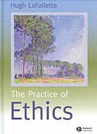 Practice of Ethics (Hardcover)