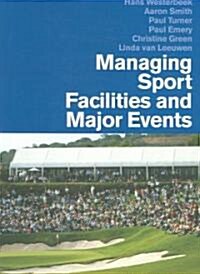 Managing Sport Facilities and Major Events (Paperback)