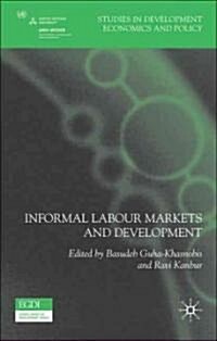 Informal Labour Markets And Development (Hardcover)