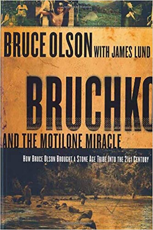Bruchko and the Motilone Miracle: How Bruce Olson Brought a Stone Age South American Tribe Into the 21st Century (Paperback)