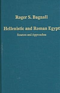 Hellenistic and Roman Egypt : Sources and Approaches (Hardcover)