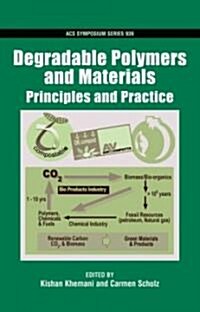 Degradable Polymers And Materials (Hardcover)