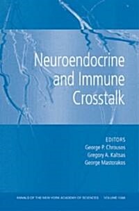 Neuroendocrine and Immune CrossTalk, Volume 1088 (Paperback)