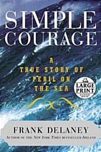 Simple Courage (Hardcover, Large Print)