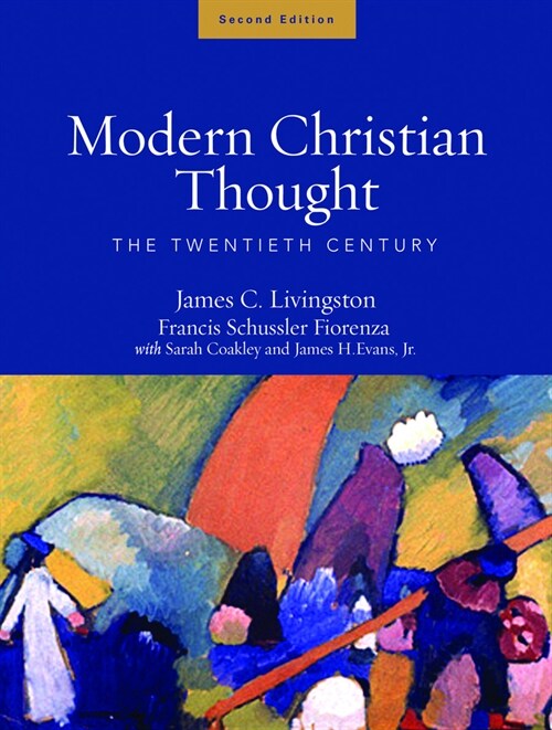 Modern Christian Thought, Second Edition: The Twentieth Century, Volume 2 (Paperback)