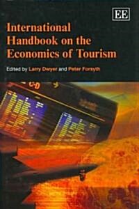 International Handbook on the Economics of Tourism (Hardcover)