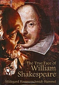 The True Face of William Shakespeare (Hardcover)