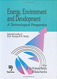 Energy, Environment and Development: A Technological Perspective (Hardcover)