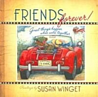 Friends Forever (Hardcover, 1st, Gift)