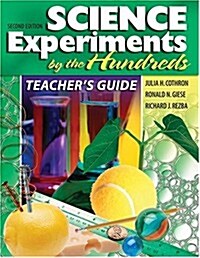 Teachers Guide: Science Experiments by the Hundreds (Paperback, 2, Revised)