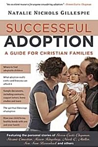 Successful Adoption: A Guide for Christian Families (Paperback)