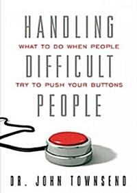 Handling Difficult People (Hardcover, 1st)