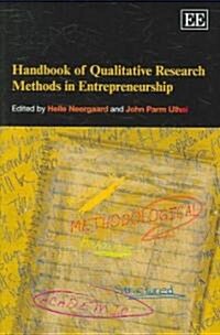 Handbook of Qualitative Research Methods in Entrepreneurship (Hardcover)