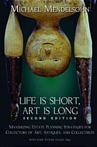 Life Is Short, Art Is Long (Paperback, 2nd)