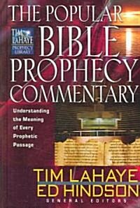 The Popular Bible Prophecy Commentary (Hardcover, 1st)