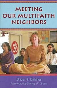 Meeting Our Multifaith Neighbors (Paperback)