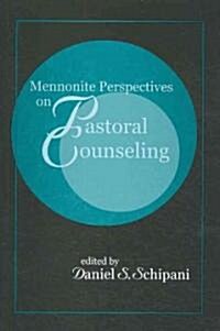 Mennonite Perspectives on Pastoral Counseling (Paperback)