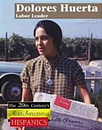 Dolores Huerta: Labor Leader (Library Binding)