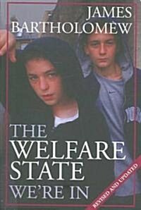 The Welfare State Were in (Paperback)