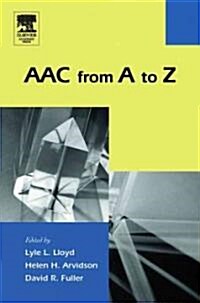 Aac from a to Z (Hardcover, 1st)