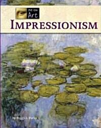 Impressionism (Library Binding)