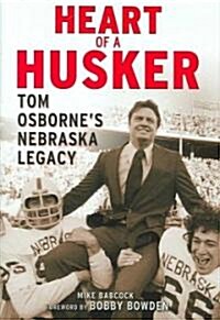 Heart of a Husker (Hardcover)